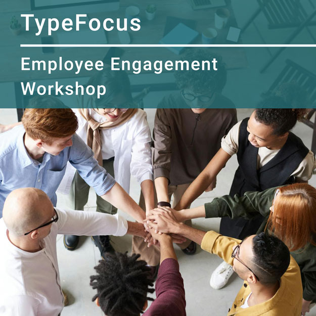 TypeFocus Employee Engagement Workshop